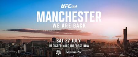 "يو إف سي UFC" تعود إلى مانشستر يوم 27 يوليو 2024 في إطار منافسات UFC® 304