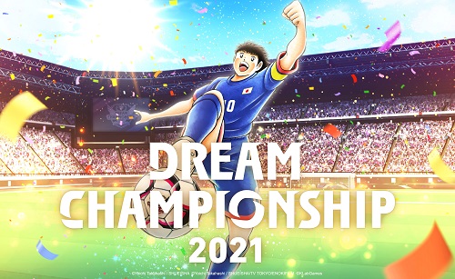 “Captain Tsubasa: Dream Team” Dream Championship 2021 Final Regional Qualifiers Begin!